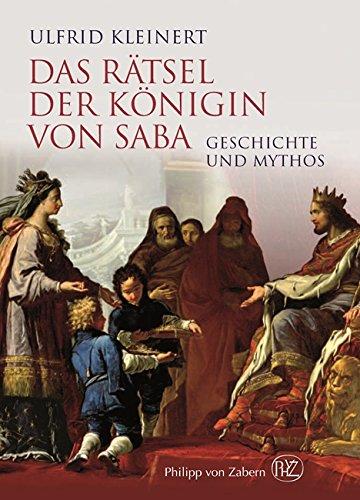 Das Rätsel der Königin von Saba: Geschichte und Mythos