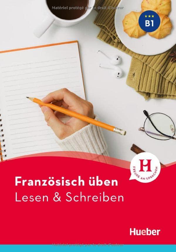 Französisch üben - Lesen & Schreiben B1: Buch