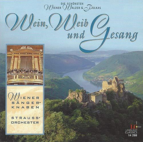 Strauss: Wein, Weib und Gesang - Die schönsten Wiener Walzer & Polkas