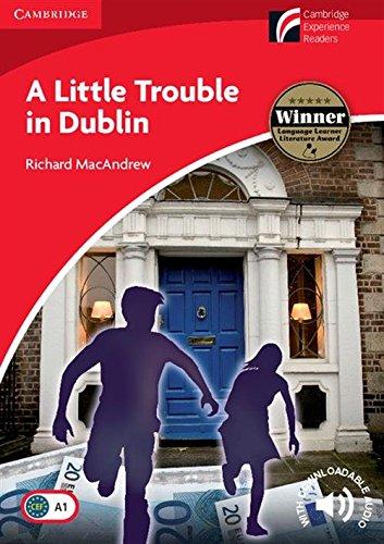 A Little Trouble in Dublin Level 1 Beginner/Elementary (Cambridge Discovery Readers: Level 1)