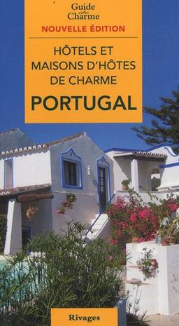 Hôtels et maisons d'hôtes de charme : Portugal