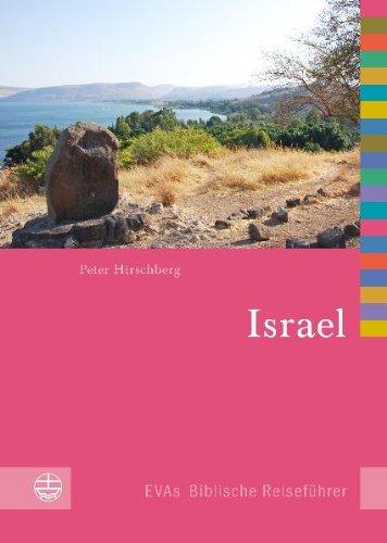 Israel und die palästinensischen Gebiete (Evas Biblische Reisefuhrer)