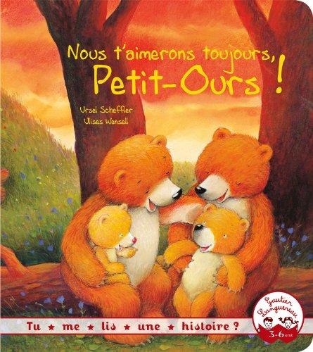 Nous t'aimerons toujours, Petit-Ours !