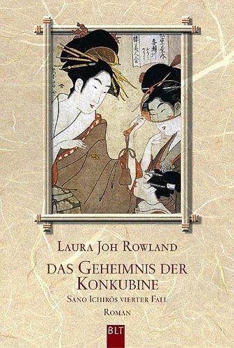 Das Geheimnis der Konkubine: Sano Ichirôs vierter Fall. Roman: Sano Ichiros vierter Fall