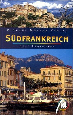 Südfrankreich. Reisehandbuch mit vielen praktischen Tipps