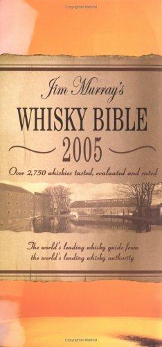 Jim Murray's Whisky Bible 2005