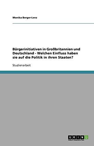 Bürgerinitiativen in Großbritannien und Deutschland - Welchen Einfluss haben sie auf die Politik in ihren Staaten?