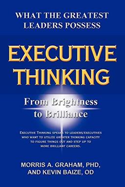 Executive Thinking: From Brightness to Brilliance