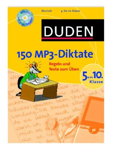 Duden - 150 MP3-Diktate 5. bis 10. Klasse: Regeln und Texte zum Üben