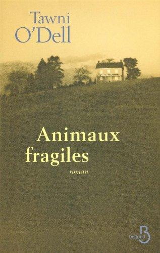 Animaux fragiles