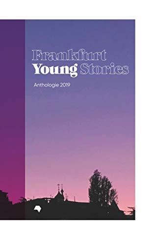 Frankfurt Young Stories: Anthologie 2019