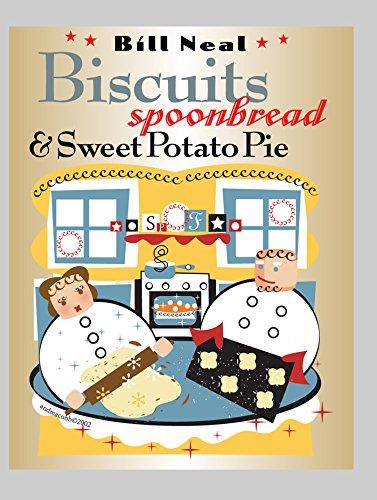 Biscuits, Spoonbread, and Sweet Potato Pie (Chapel Hill Books)