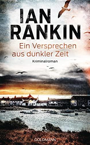 Ein Versprechen aus dunkler Zeit: Kriminalroman (Ein Inspector-Rebus-Roman, Band 23)