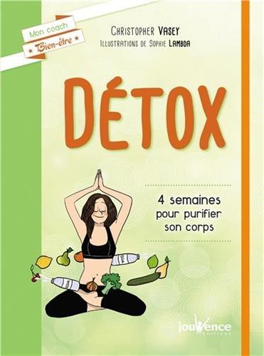 Détox : 4 semaines pour purifier son corps