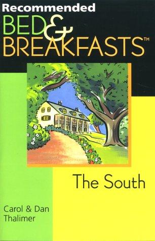 Recommended Bed & Breakfasts the South (Recommended Bed & Breakfasts Series)