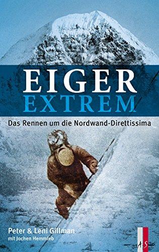 Eiger extrem - Das Rennen um die Nordwand-Direttissima