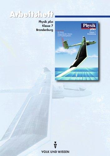 Physik plus - Brandenburg - Bisherige Ausgabe: Physik plus, Ausgabe Gymnasium Brandenburg, Klasse 7