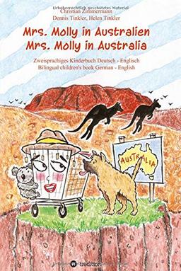 Mrs. Molly in Australien/ Mrs. Molly in Australia: Zweisprachiges Kinderbuch Deutsch - Englisch/ Bilingual children's book German - English