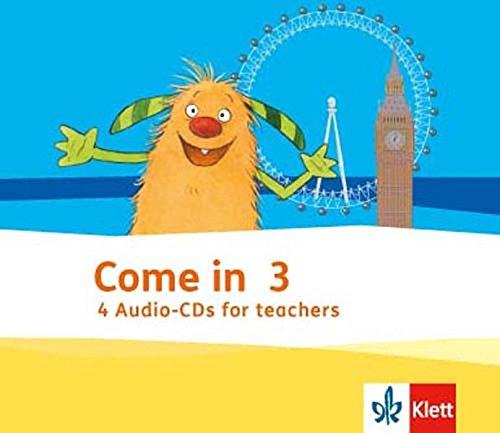 Come in 3. Ab Klasse 1: Audio-CDs for Teachers Klasse 3 (Come in ab Klasse 1. Ausgabe für Berlin, Brandenburg, Hamburg, Nordrhein-Westfalen und Rheinland-Pfalz ab 2016)