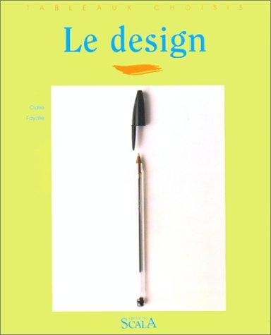 Le design (Tableaux Choisis)