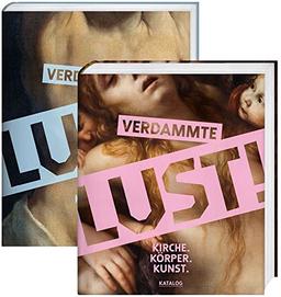 Verdammte Lust Paket: Kirche. Körper. Lust.