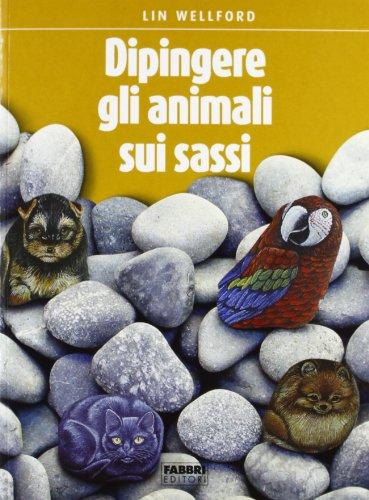 L'arte di dipingere gli animali sui sassi