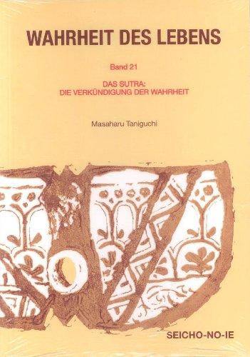 Wahrheit des Lebens: Band 21, Das Sutra: Die Verkündigung der Wahrheit