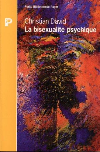 La bisexualité psychique : essais psychanalytiques