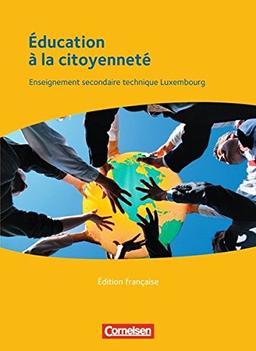 Éducation à la citoyenneté - Berufsbildende Schule Luxemburg: Schülerbuch - Édition française