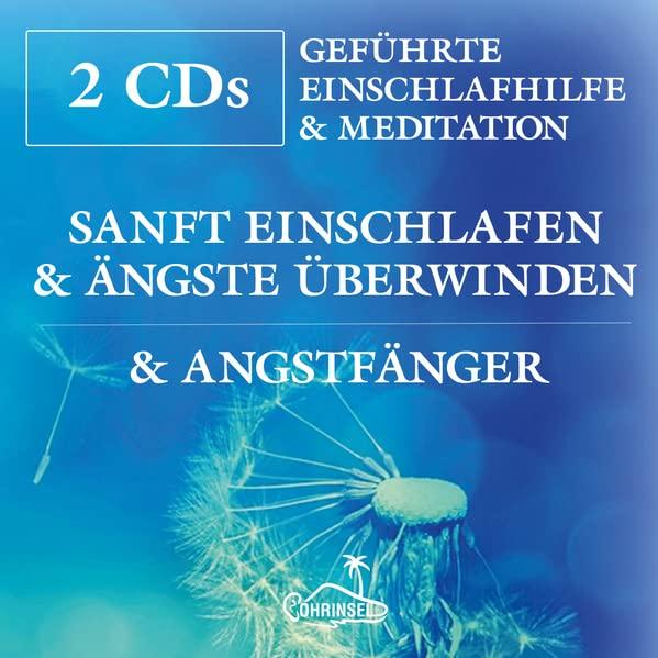 Sanft einschlafen und Ängste überwinden: 2 geführte Meditationen