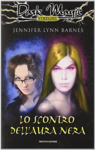 Lo scontro dell'aura nera (Dark Magic, Band 11)