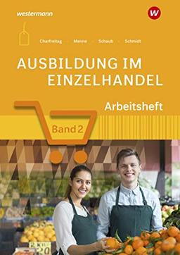 Ausbildung im Einzelhandel: 2. Ausbildungsjahr: Arbeitsheft