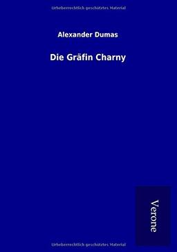 Die Gräfin Charny