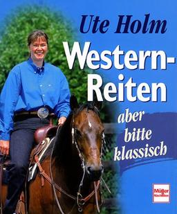 Western-Reiten - aber bitte klassisch