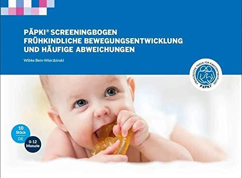 10x PäPKi Screeningbogen 0-12 Monate: Frühkindliche Bewegungsentwicklung und häufige Abweichungen