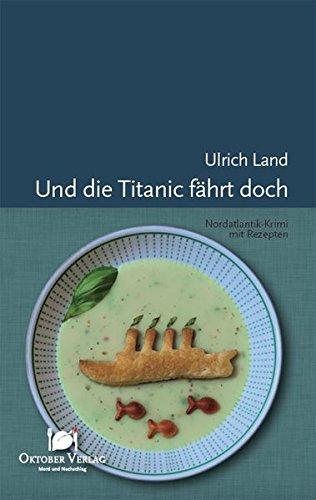 Und die Titanic fährt doch (Mord und Nachschlag)