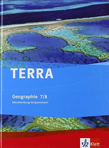 TERRA Geographie für Mecklenburg-Vorpommern / Schülerbuch 7./8. Klasse: Ausgabe für Gymnasien / Ausgabe für Gymnasien