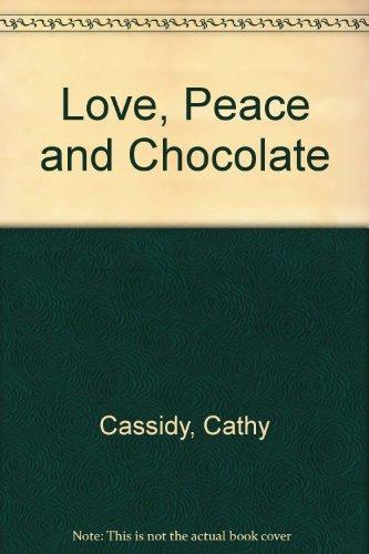 Love, Peace and Chocolate