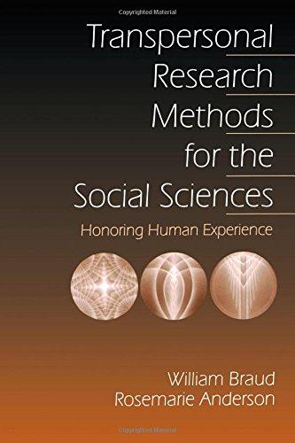 BRAUD: TRANSPERSONAL RESEARCH (P) METHODS FOR THE SOCIALSCIENCES: HONORING HUMAN EXPERIENCE: Honoring Human Experience (Progress in Neural Processing; 7)