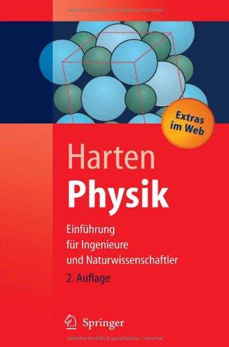 Physik: Eine Einführung für Ingenieure und Naturwissenschaftler (Springer-Lehrbuch)