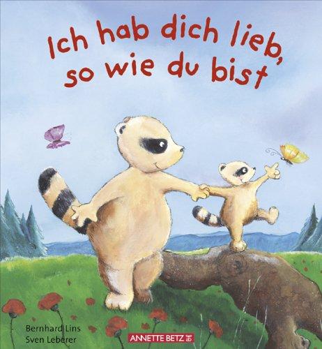 Ich hab dich lieb, so wie du bist