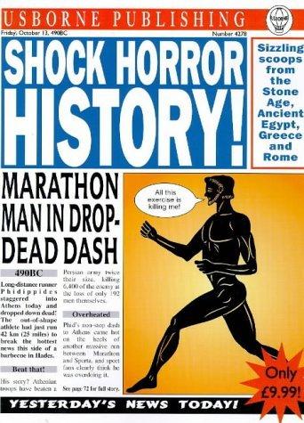 Shock! Horror! History! (Usborne Newspaper Histories S.)