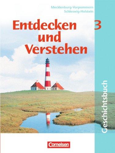 Entdecken und Verstehen - Mecklenburg-Vorpommern und Schleswig-Holstein: Band 3: 8. Schuljahr - Vom Zeitalter des Absolutismus bis zur Weimarer ... Gesamtschule, Hauptschule, Realschule