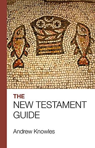 The Bible Guide - New Testament: Updated Edition