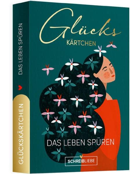 Glückskärtchen: Das Leben spüren, 40 Kärtchen (8 x 12 cm), Impulse für jeden Tag - Schreibliebe: Glückskärtchen  Das Leben spüren