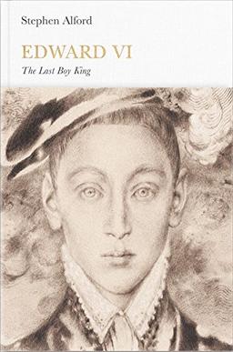 Edward VI (Penguin Monarchs): The Last Boy King