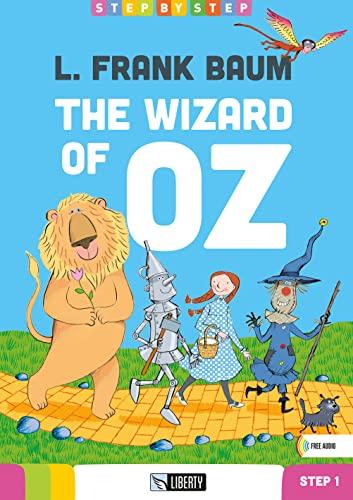 The wizard of Oz. Step 1. Ediz. per la scuola. Con File audio per il download (Step by step)