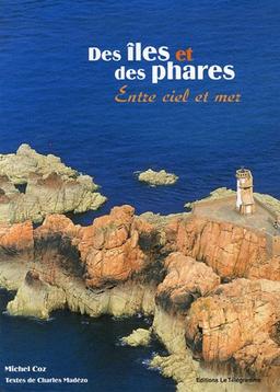 Des îles et des phares : entre ciel et mer