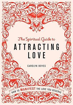 Spiritual Guide To Attracting Love