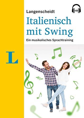 Langenscheidt Italienisch mit Swing - Ein musikalisches Sprachtraining mit MP3-CD (Langenscheidt mit Musik)